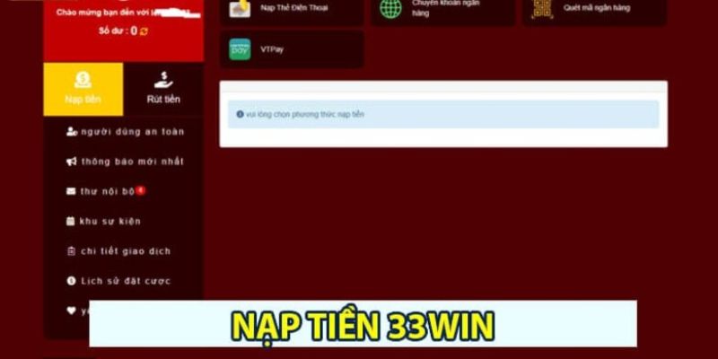 Lưu ý khi giao dịch nạp tiền 33win